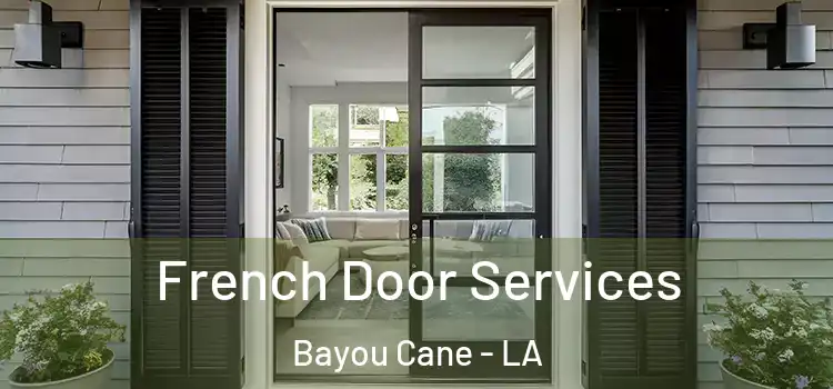 French Door Services Bayou Cane - LA