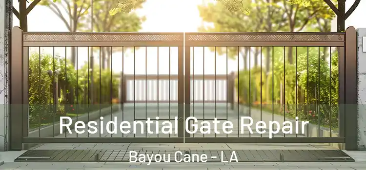 Residential Gate Repair Bayou Cane - LA